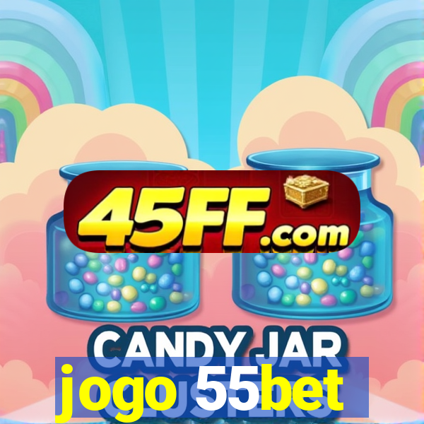 jogo 55bet